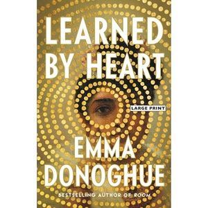 Learned by Heart -- Emma Donoghue